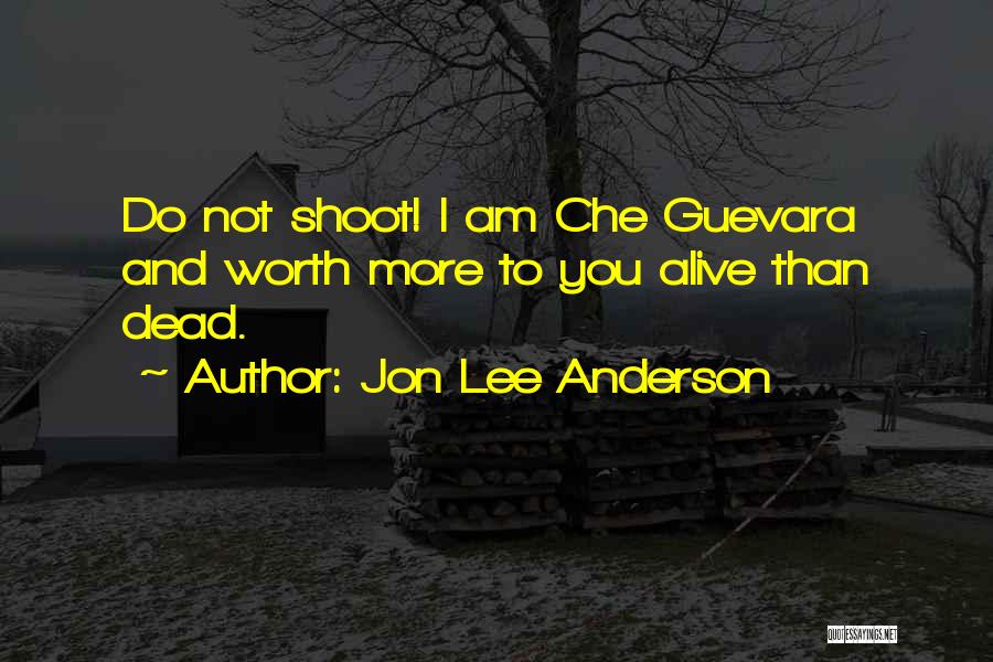 Jon Lee Anderson Quotes 1408807
