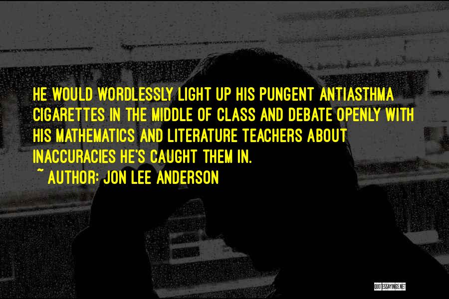 Jon Lee Anderson Quotes 1930791