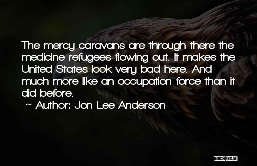 Jon Lee Anderson Quotes 836898