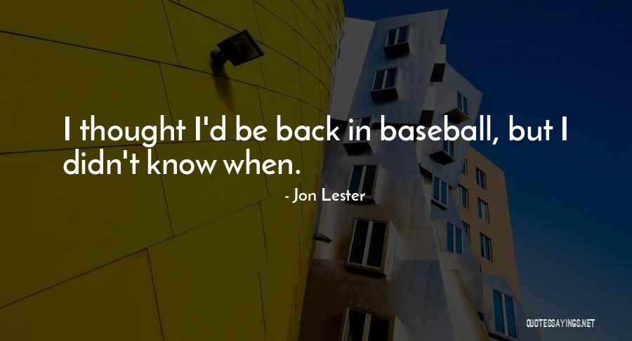 Jon Lester Quotes 80280