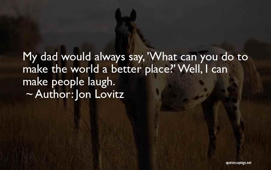 Jon Lovitz Quotes 140160