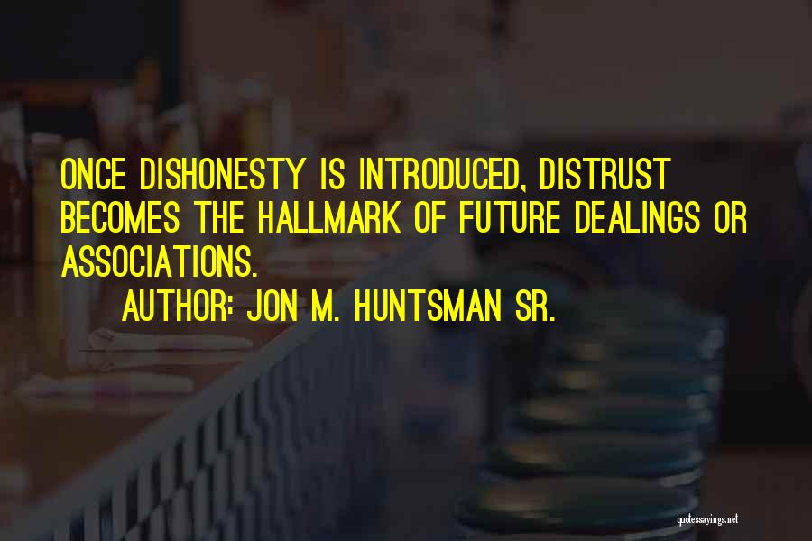 Jon M. Huntsman Sr. Quotes 1923989