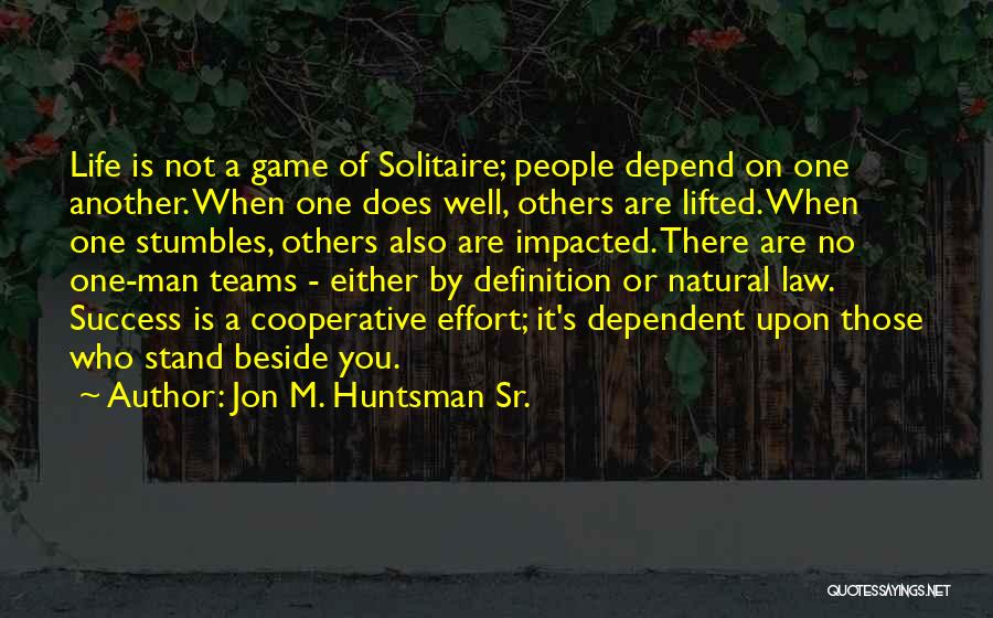 Jon M. Huntsman Sr. Quotes 193807
