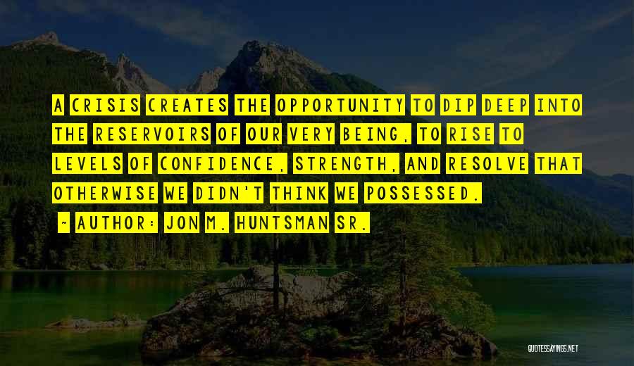 Jon M. Huntsman Sr. Quotes 949147