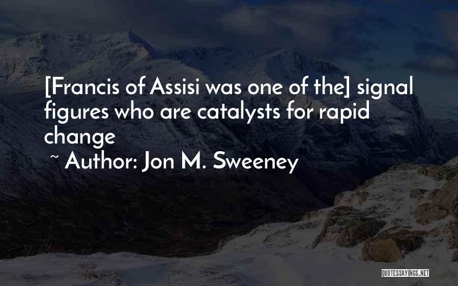 Jon M. Sweeney Quotes 134495