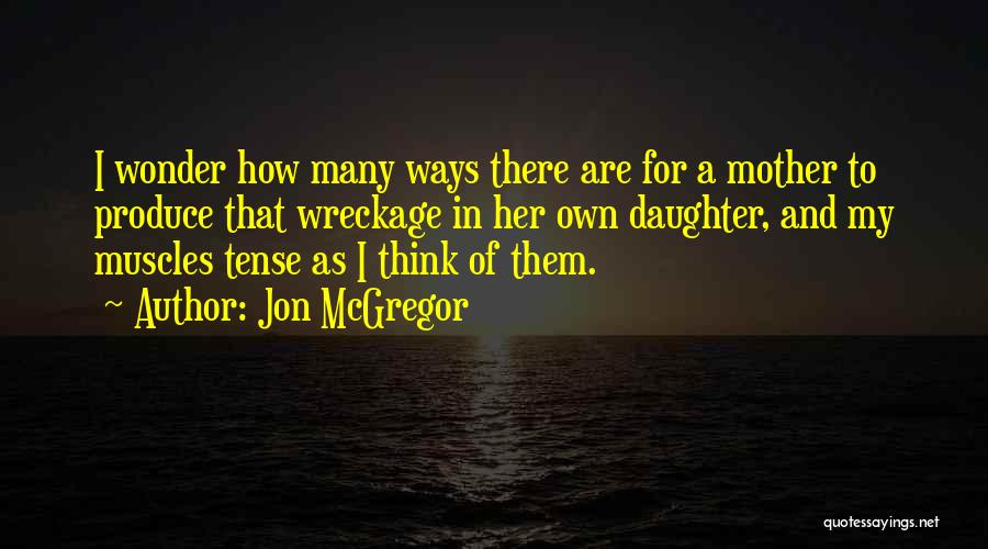 Jon McGregor Quotes 1349406