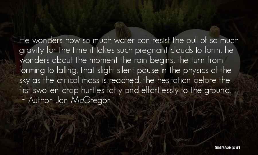 Jon McGregor Quotes 1470439