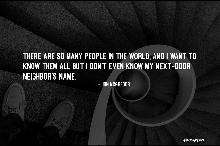 Jon McGregor Quotes 1499831 Jon McGregor Quotes 1499831