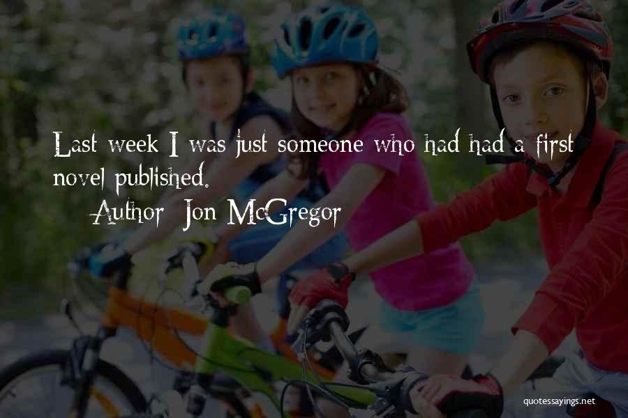 Jon McGregor Quotes 1710013