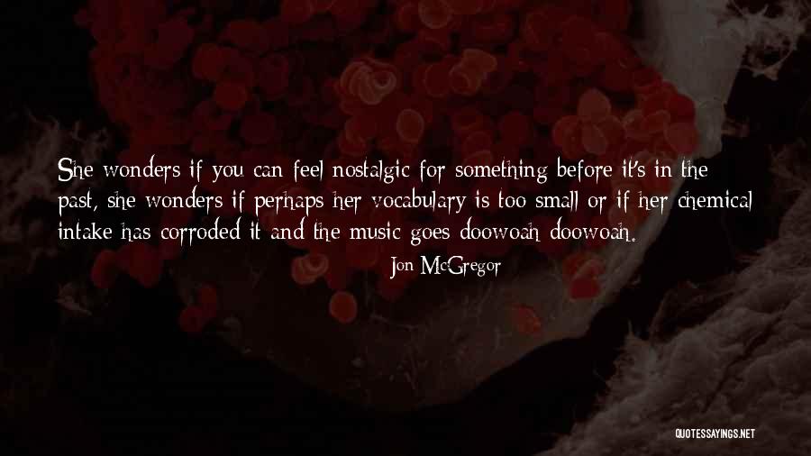 Jon McGregor Quotes 1921159