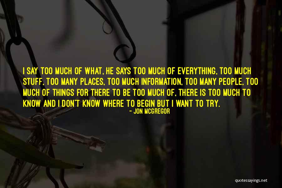 Jon McGregor Quotes 2048974 Jon McGregor Quotes 2048974