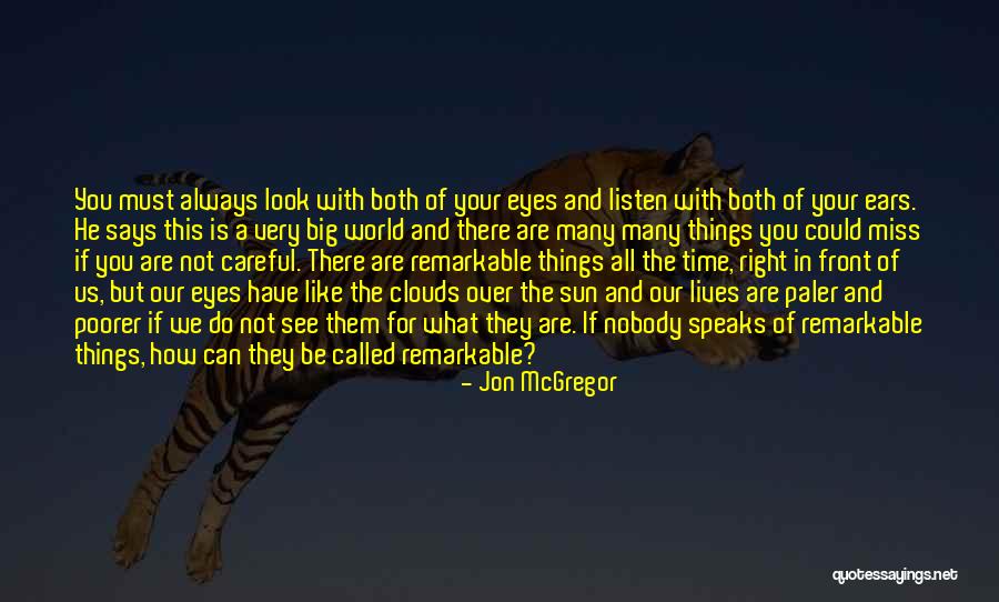 Jon McGregor Quotes 429774 Jon McGregor Quotes 429774