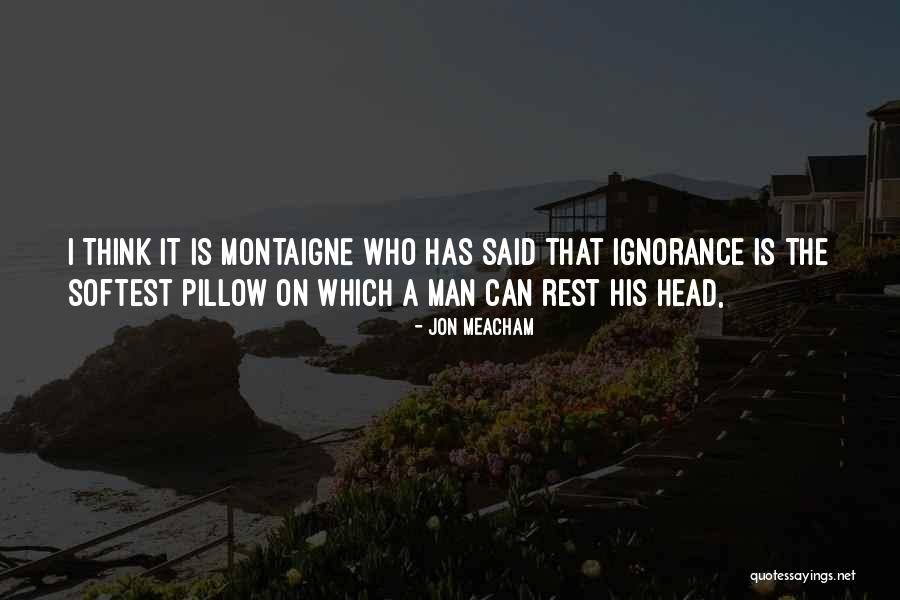 Jon Meacham Quotes 1299270 Jon Meacham Quotes 1299270