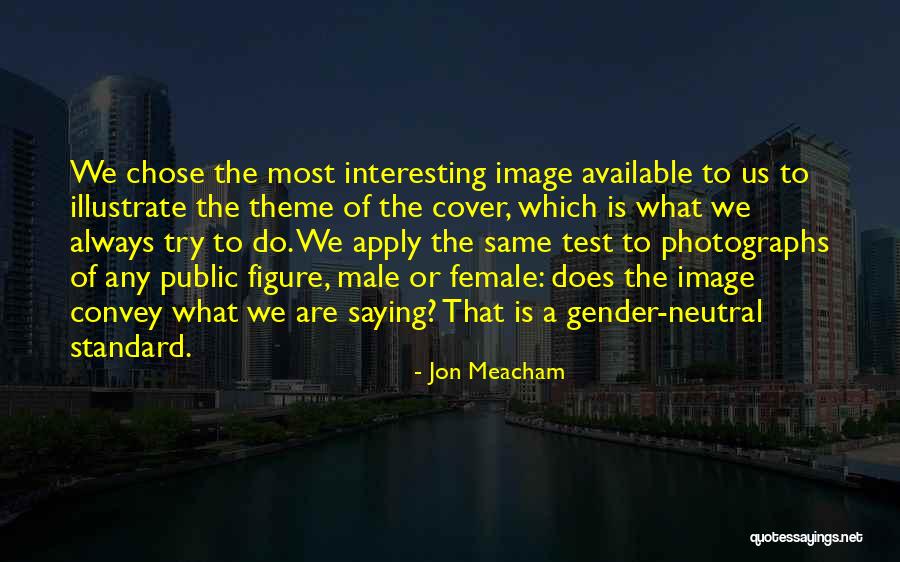 Jon Meacham Quotes 140053 Jon Meacham Quotes 140053