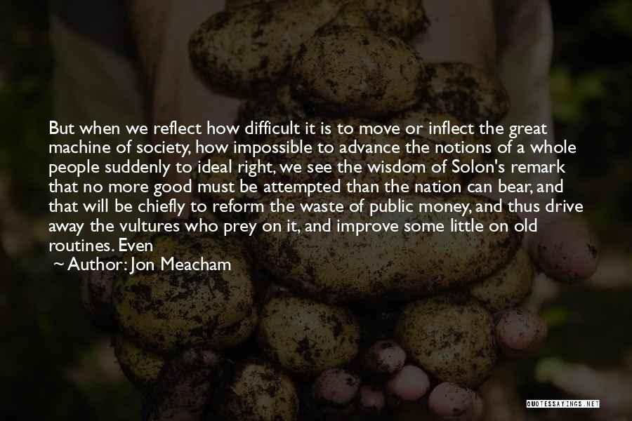 Jon Meacham Quotes 232808