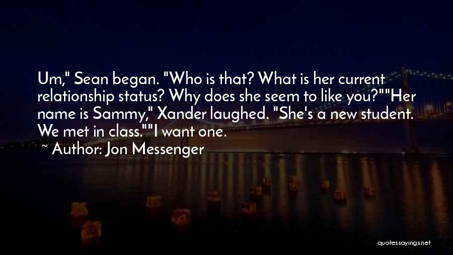 Jon Messenger Quotes 1324782