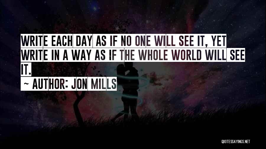 Jon Mills Quotes 1426936