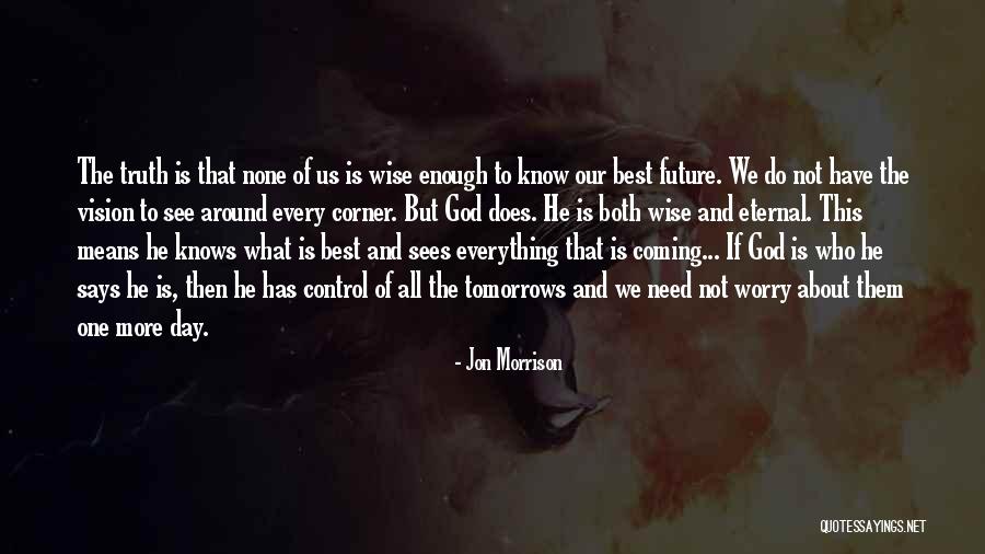 Jon Morrison Quotes 1530412 Jon Morrison Quotes 1530412