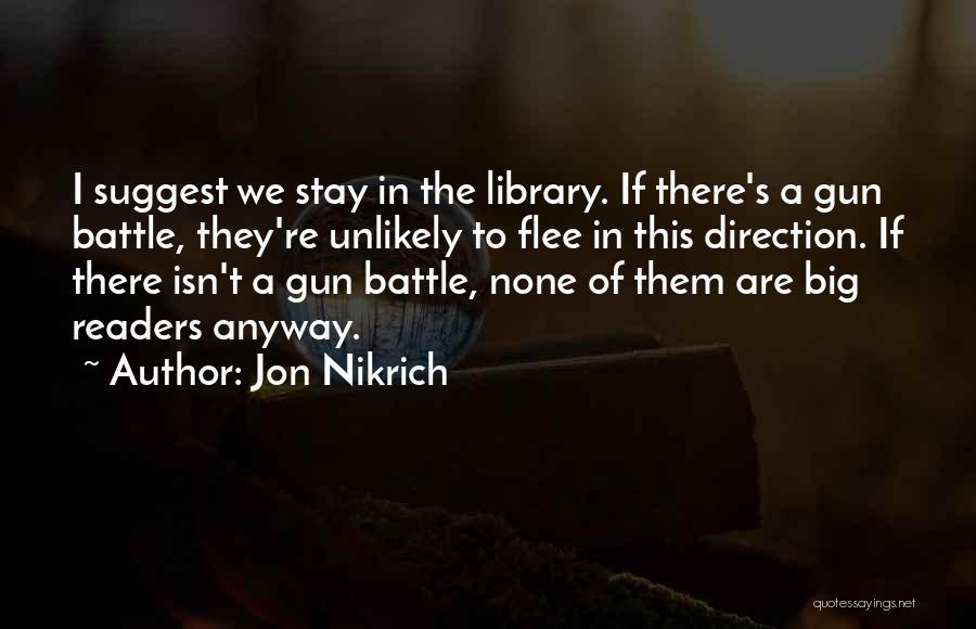 Jon Nikrich Quotes 639038