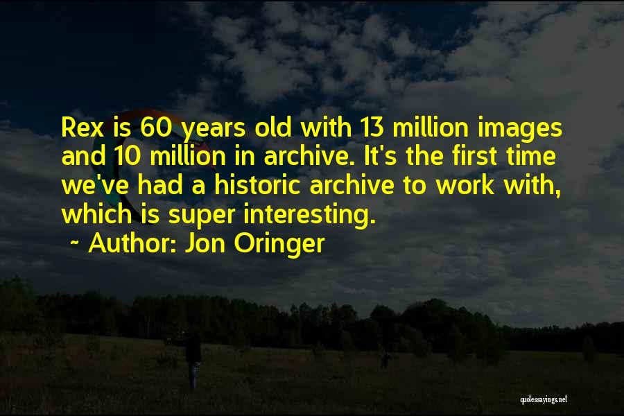 Jon Oringer Quotes 1616615