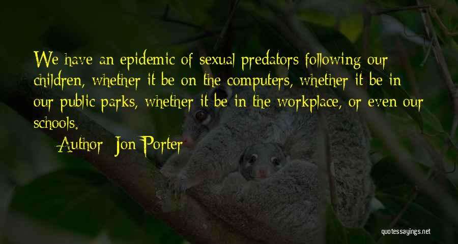 Jon Porter Quotes 354686