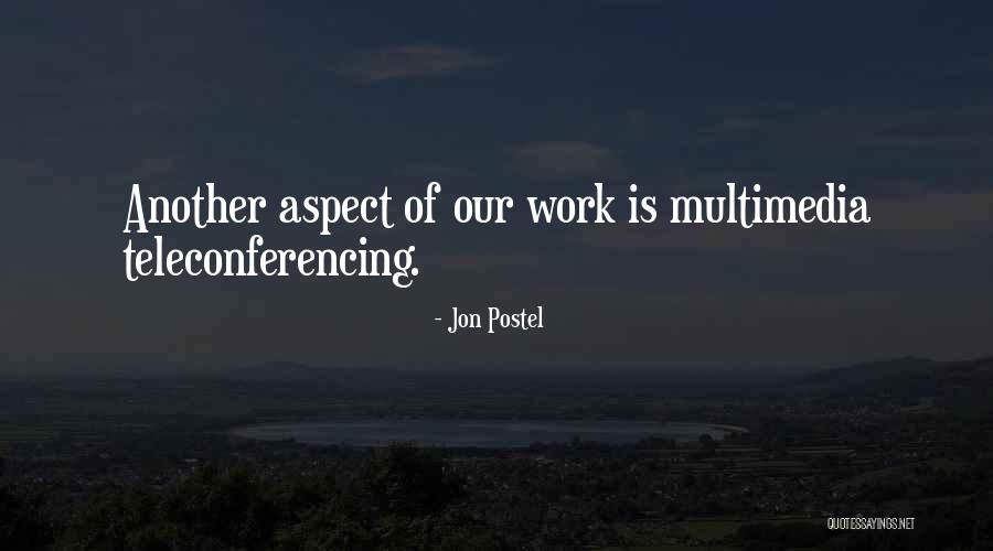 Jon Postel Quotes 1346228 Jon Postel Quotes 1346228