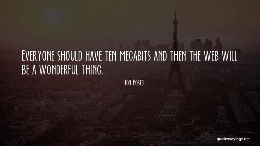 Jon Postel Quotes 1542094 Jon Postel Quotes 1542094