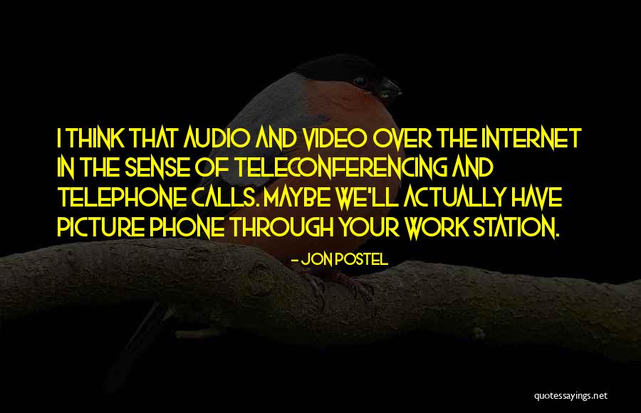 Jon Postel Quotes 755001 Jon Postel Quotes 755001