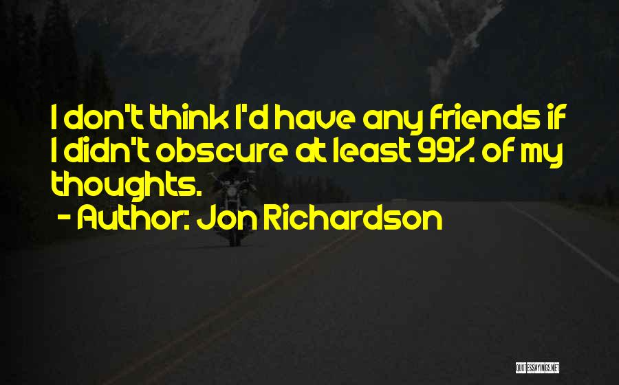 Jon Richardson Quotes 1857627