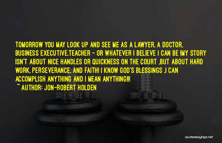 Jon-Robert Holden Quotes 2184375