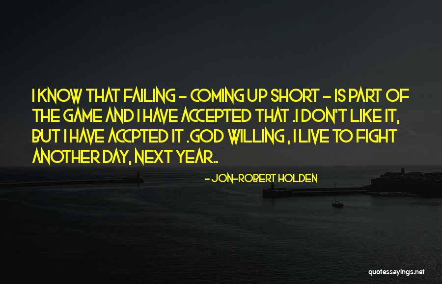 Jon-Robert Holden Quotes 902039