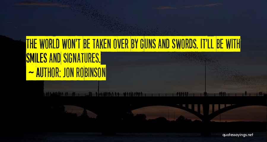 Jon Robinson Quotes 793695