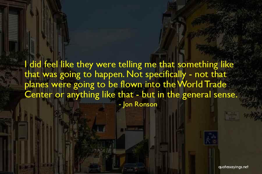 Jon Ronson Quotes 1610850