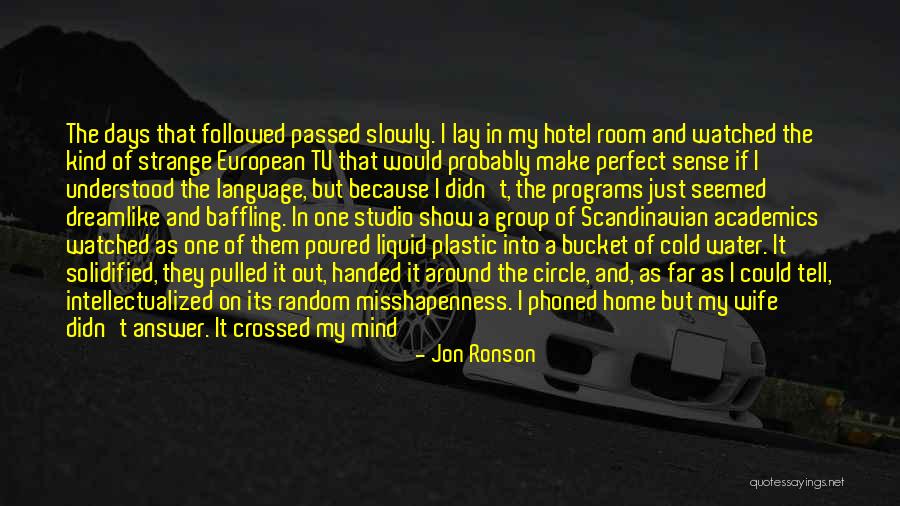 Jon Ronson Quotes 2167488 Jon Ronson Quotes 2167488