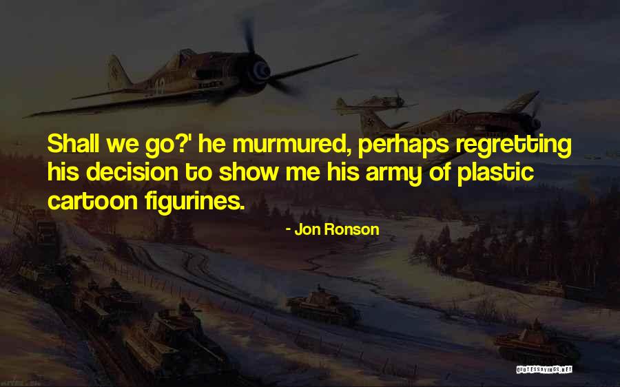 Jon Ronson Quotes 246534 Jon Ronson Quotes 246534