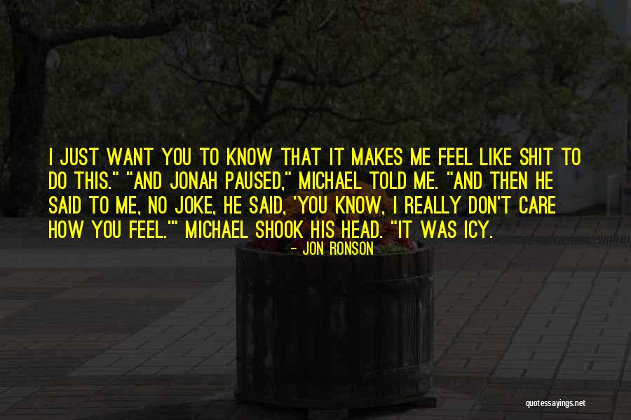 Jon Ronson Quotes 292096