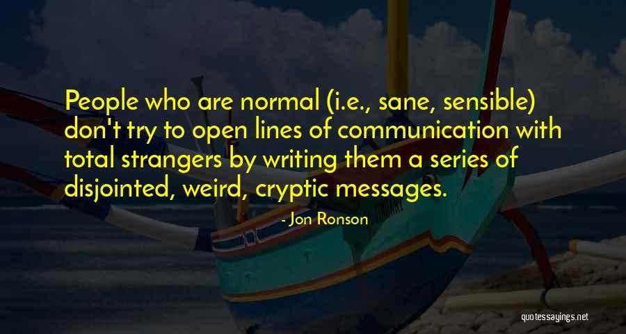 Jon Ronson Quotes 559932