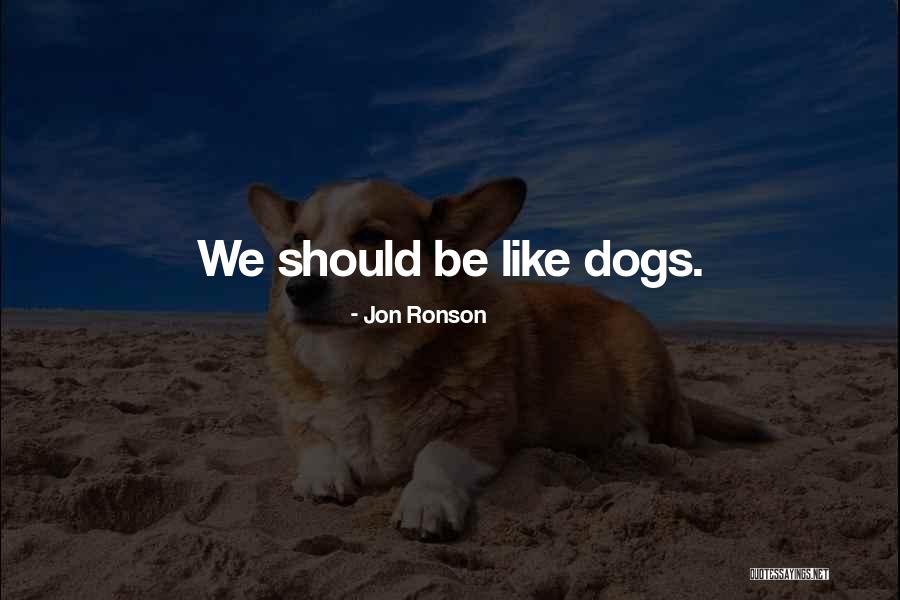 Jon Ronson Quotes 877067 Jon Ronson Quotes 877067