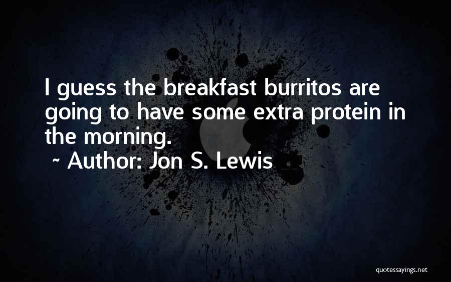 Jon S. Lewis Quotes 709326