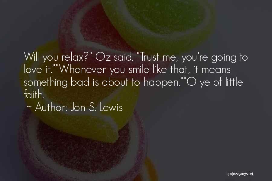 Jon S. Lewis Quotes 802664