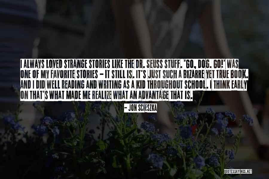 Jon Scieszka Quotes 454865 Jon Scieszka Quotes 454865