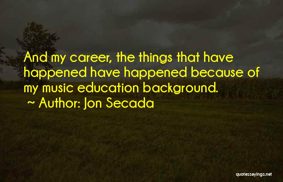 Jon Secada Quotes 1477440