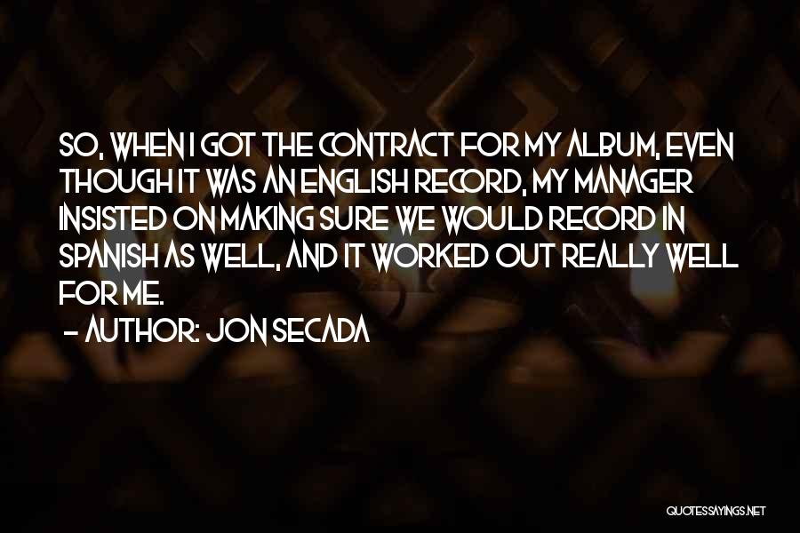 Jon Secada Quotes 1994763