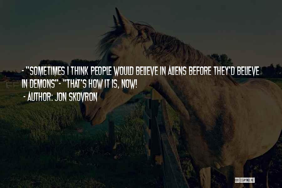 Jon Skovron Quotes 2031488