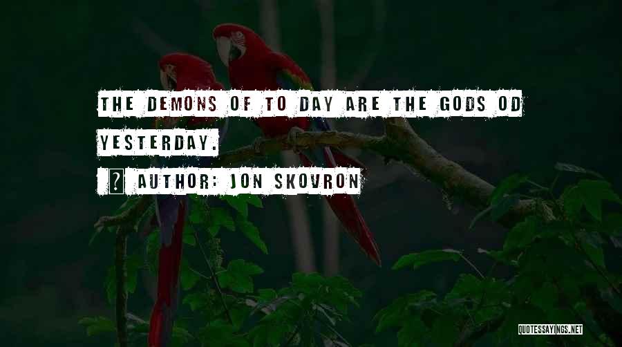 Jon Skovron Quotes 2090572