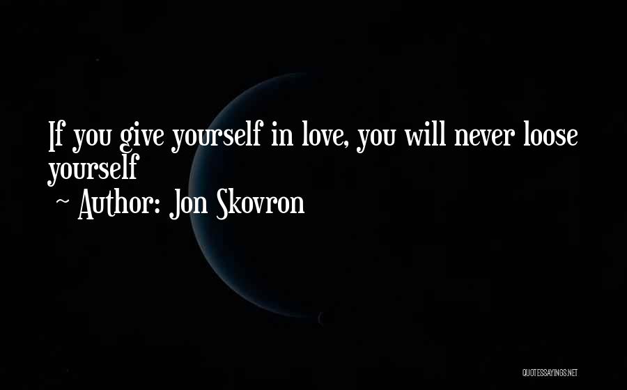 Jon Skovron Quotes 2196782