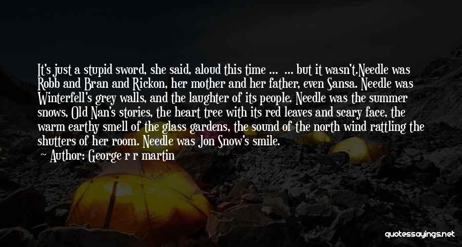 Jon Snow Robb Stark Quotes By George R R Martin