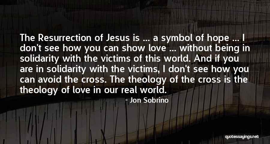Jon Sobrino Quotes 603758 Jon Sobrino Quotes 603758