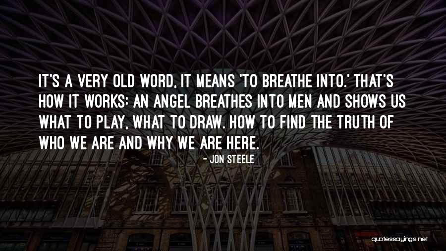 Jon Steele Quotes 1265066 Jon Steele Quotes 1265066