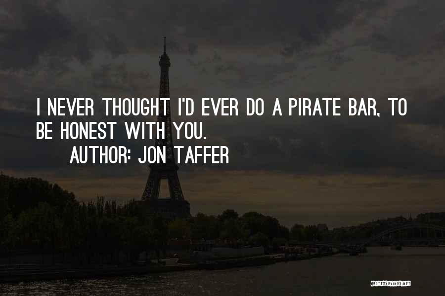 Jon Taffer Quotes 1651422